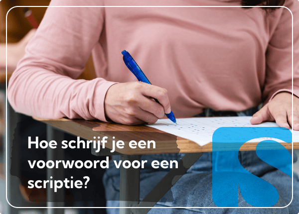 Hoe schrijf je een voorwoord in een scriptie?