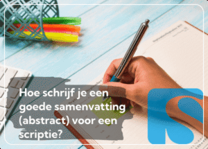 Goede samenvatting schrijven voor een scriptie: tips en voorbeelden