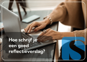 Reflectieverslag Schrijven: Praktische Hulp + Voorbeelden & Stappen