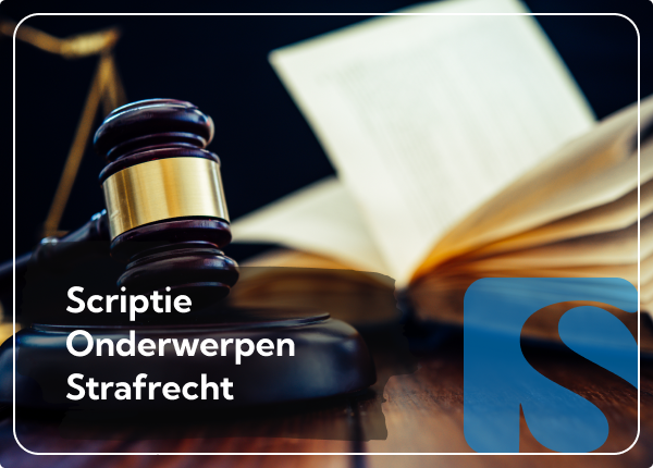 Scriptie Onderwerpen Strafrecht: Actuele Thema's & Tips