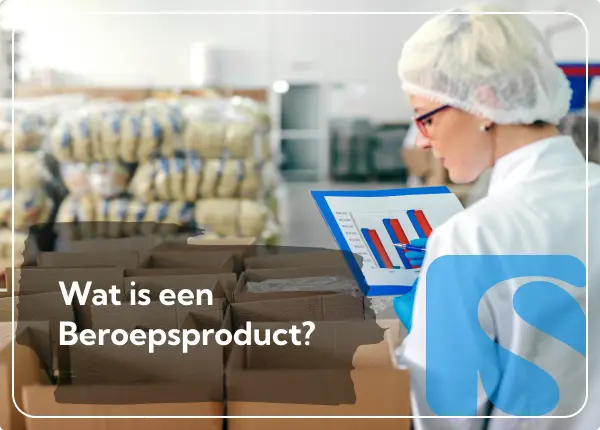 Wat is een Beroepsproduct? Uitleg, Voorbeelden en Tips voor HBO-Studenten