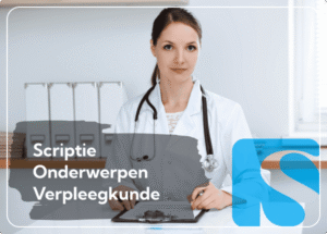 Scriptie onderwerpen voor verpleegkunde: Inspiratie, Tips & Gids