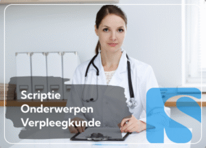 Scriptie onderwerpen voor verpleegkunde: Inspiratie, Tips & Gids